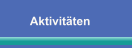 Aktivitäten