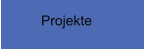 Projekte